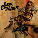Dead Channels - Soul Pollution