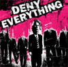 Deny Everything - s/t