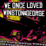 We Once Loved / Winston & George - Split