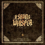 A Saving Whisper - Golden Times For Desperate Lovers