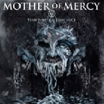 Mother Of Mercy - IV: Symptoms Of Existance