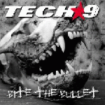Tech-9 - Bite The Bullet