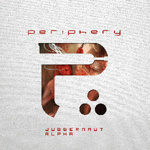 Periphery - Juggernaut: Alpha & Omega