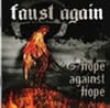Faust Again - Hope Against Hope