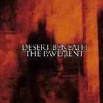 Desert Beneath The Pavement - Transit