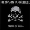 Herman Rarebell - Too Late For Peace