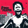 Final Prayer - Right Here, Right Now