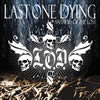 Last One Dying - Anthems Of The Lost