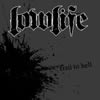 Lowlife - Trail To Hell
