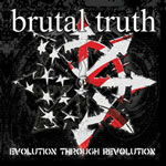 Brutal Truth  - Evolution Through Revolution 