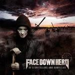 Face Down Hero  - Of Storytellers And Gunfellas 
