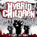 Hybrid Children  - Fight As One 