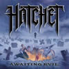 Hatchet - Awaiting Evil