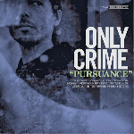 Only Crime - Pursuance