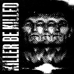 Killer Be Killed - Killer Be Killed