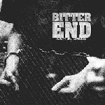 Bitter End - Guilty As Charged