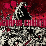 Corpus Christi - A Feast For Crows