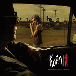Korn - III Remember Who You Are