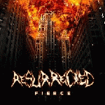 Resurrected - Fierce