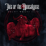 This Or The Apocalypse - Haunt Whats Left