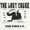 The Last Cause - Step Ahead EP