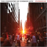 Fucked Up - The Chemistry Of Common Life