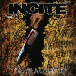 Incite - The Slaughter