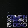 Crime In Stereo - Is Dead