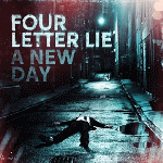 Four Letter Lie - A New Day