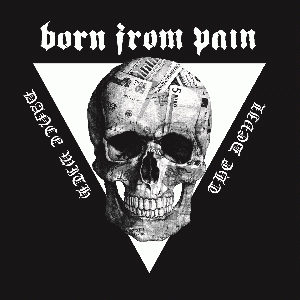 Born From Pain - Dance With The Devil