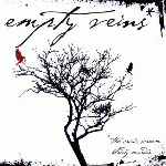 Empty Veins - The Crows Sream Bloody Murder