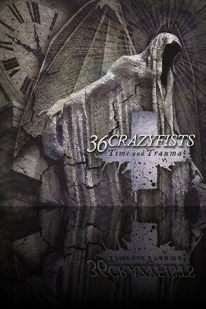 36 Crazyfists - Time And Trauma